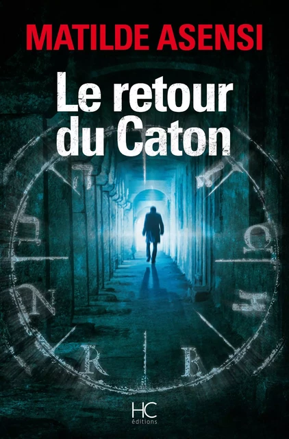 Le retour du caton - Matilde Asensi - HC éditions