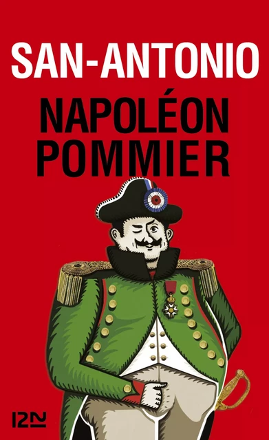 Napoléon Pommier -  San-Antonio - Univers Poche