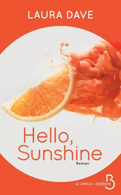 Hello, Sunshine - Laura Dave - Place des éditeurs