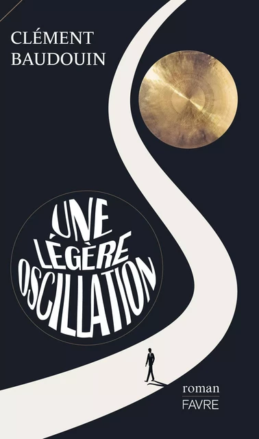 Une légère oscillation - Clément Baudouin - Groupe Libella