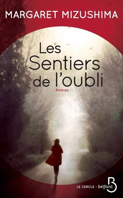 Les Sentiers de l'oubli - Margaret Mizushima - Place des éditeurs