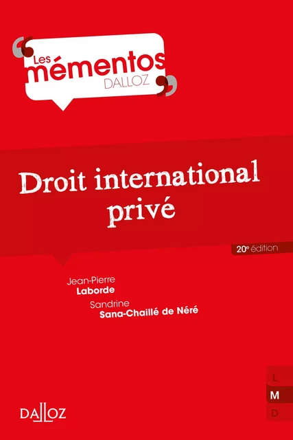 Droit international privé. 20e éd. - Jean-Pierre Laborde, Sandrine Sana-Chaillé de Néré - Groupe Lefebvre Dalloz