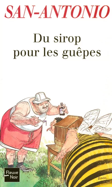 Du sirop pour les guêpes -  San-Antonio - Univers Poche