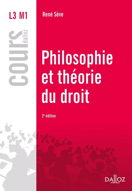 Philosophie et théorie du droit. 2e éd. - René Sève - Groupe Lefebvre Dalloz