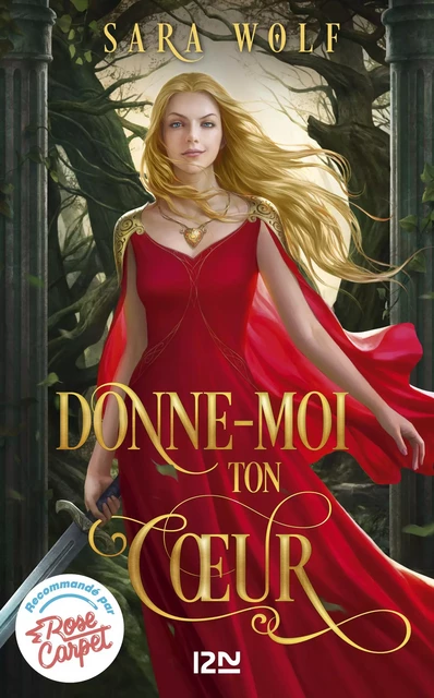 Donne-moi ton coeur - tome 1 - Sara Wolf - Univers Poche