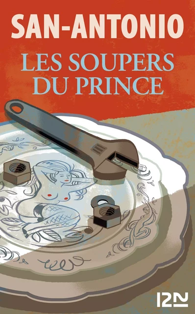 Les soupers du prince -  San-Antonio - Univers Poche