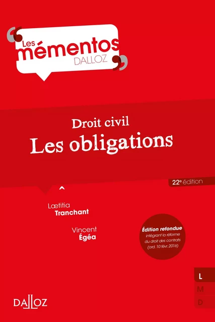 Droit civil. Les obligations. 22e éd. - Laetitia Tranchant, Vincent Egéa - Groupe Lefebvre Dalloz