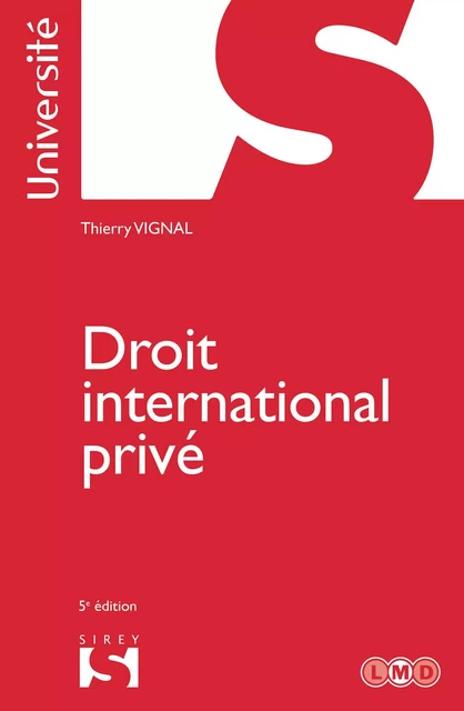 Droit international privé. 5e éd. - Thierry Vignal - Groupe Lefebvre Dalloz