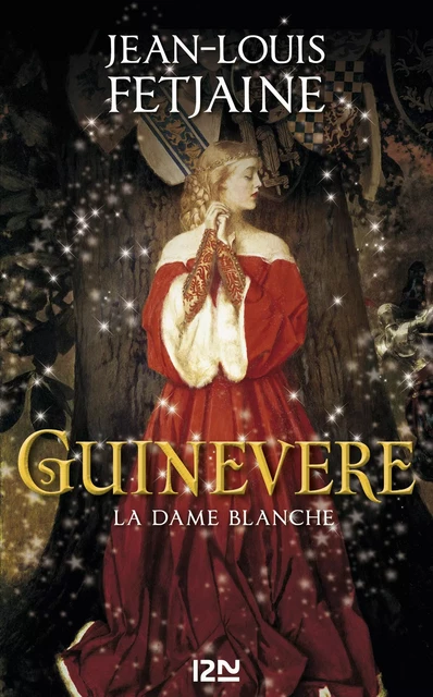 Guinevere - Jean-Louis Fetjaine - Univers Poche