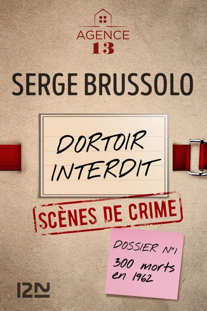 Les dossiers de l'Agence 13 : Dortoir interdit - Serge Brussolo - Univers Poche