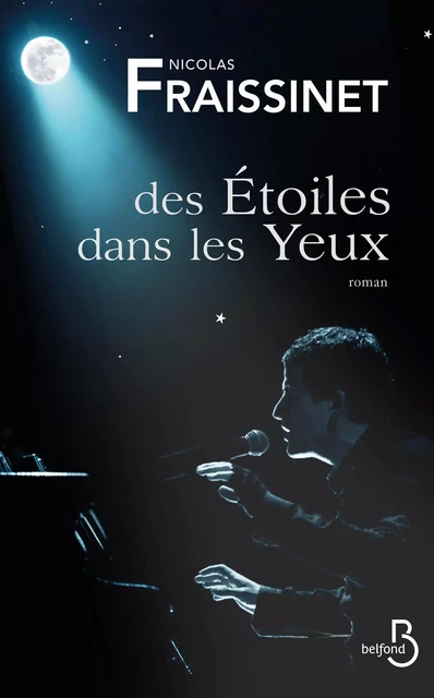 Des étoiles dans les yeux - Nicolas Fraissinet - Place des éditeurs