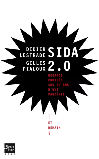 Sida 2.0 - Didier Lestrade, Gilles Pialoux - Univers Poche