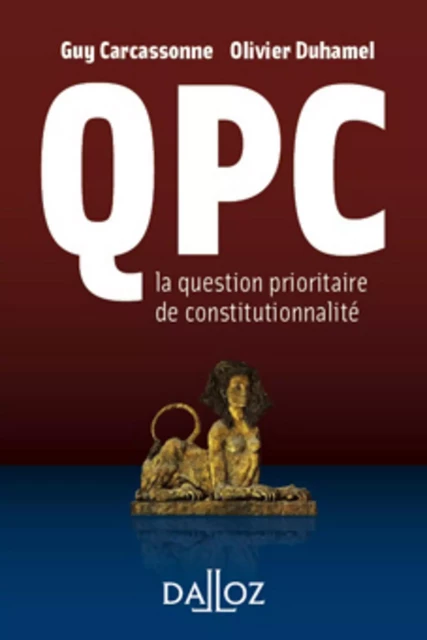 La QPC - Guy Carcassonne, Olivier Duhamel - Groupe Lefebvre Dalloz