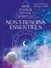 Nos 5 besoins essentiels