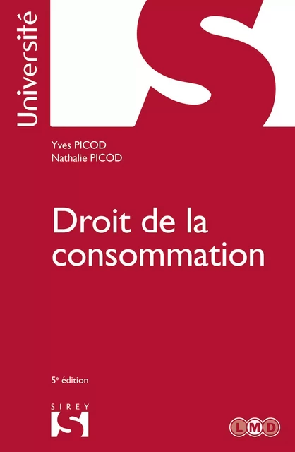 Droit de la consommation. 5e éd. - Yves Picod, Nathalie Picod - Groupe Lefebvre Dalloz