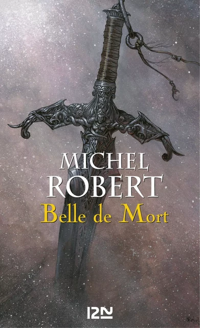 L'Ange du Chaos - tome 5 : Belle de Mort - Michel Robert - Univers Poche