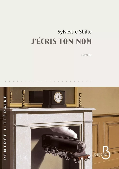 J'écris ton nom - Sylvestre Sbille - Place des éditeurs