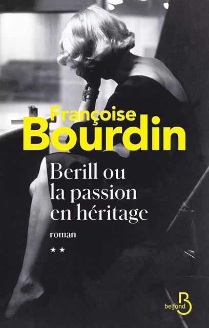 Berill ou la passion en héritage - Françoise Bourdin - Place des éditeurs