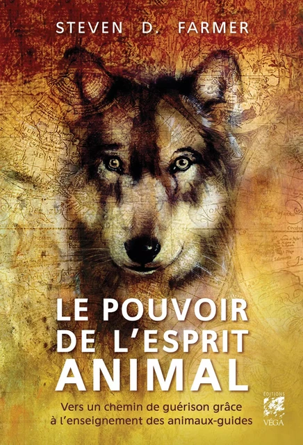 Le pouvoir de l'esprit animal - Vers un chemin de guérison grâce à l'enseignement des animaux-guides - Steven D. Farmer - Tredaniel