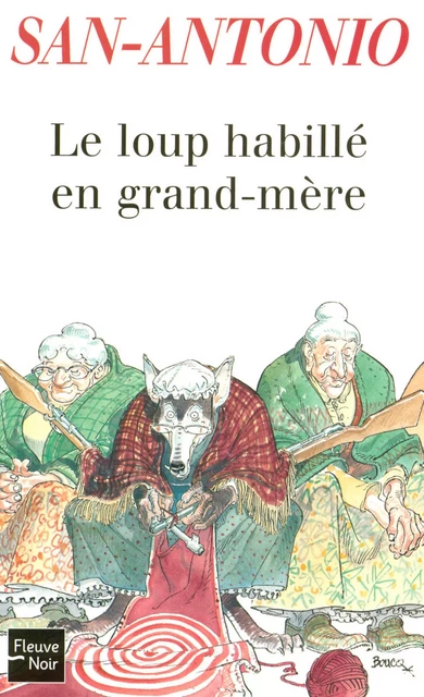 Le loup habillé en grand-mère -  San-Antonio - Univers Poche