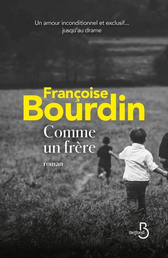 Comme un frère - Françoise Bourdin - Place des éditeurs