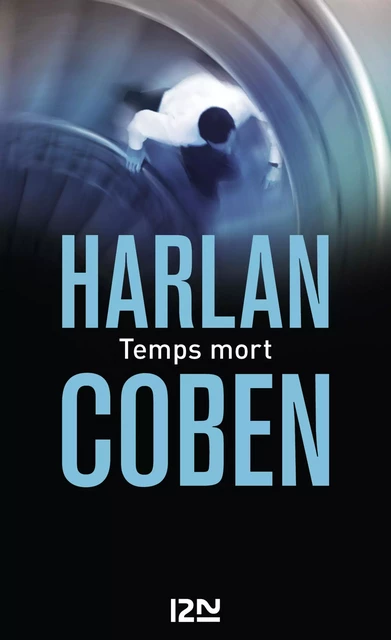 Temps mort - Harlan COBEN - Univers Poche