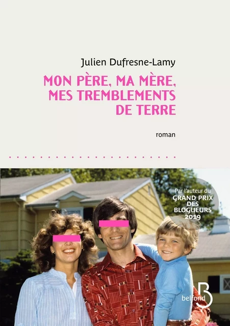 Mon père, ma mère, mes tremblements de terre - Julien Dufresnes-Lamy - Place des éditeurs