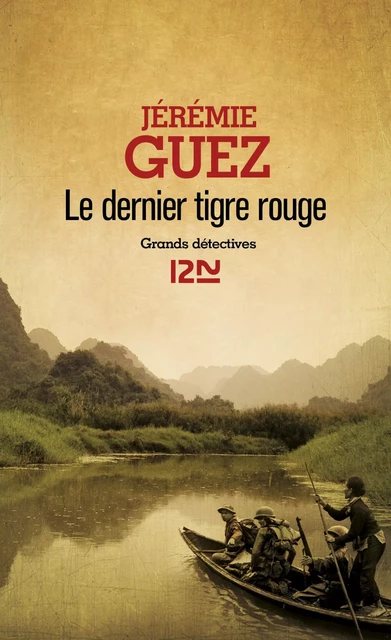 Le dernier tigre rouge - Jérémie Guez - Univers Poche