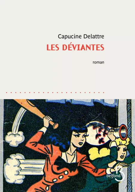 Les Déviantes - Capucine Delattre - Place des éditeurs