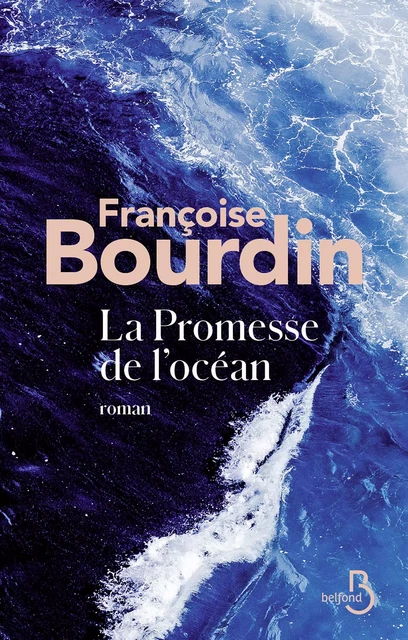 La Promesse de l'océan - Françoise Bourdin - Place des éditeurs