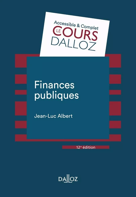 Finances publiques 12ed - Jean-Luc Albert - Groupe Lefebvre Dalloz