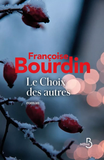 Le choix des autres - Françoise Bourdin - Place des éditeurs