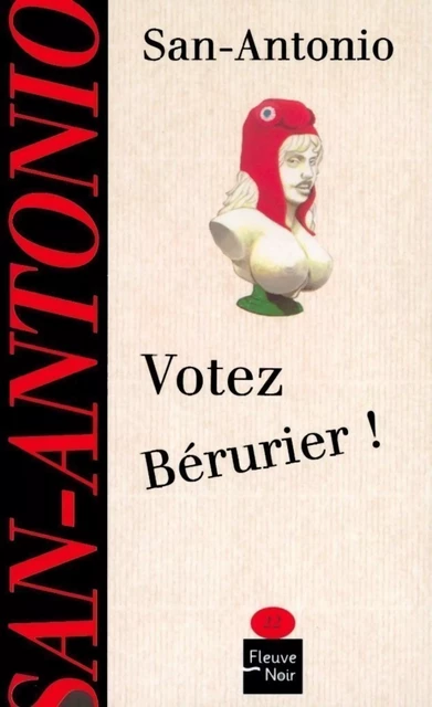 Votez Bérurier ! -  San-Antonio - Univers Poche