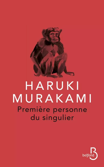 Première Personne du singulier - Haruki Murakami - Place des éditeurs