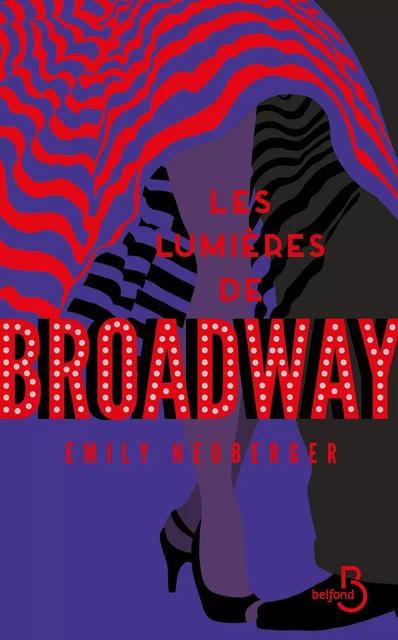 Les Lumières de Broadway - Emily Neuberger - Place des éditeurs