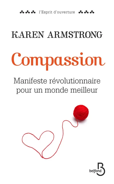 Compassion - Karen Armstrong - Place des éditeurs