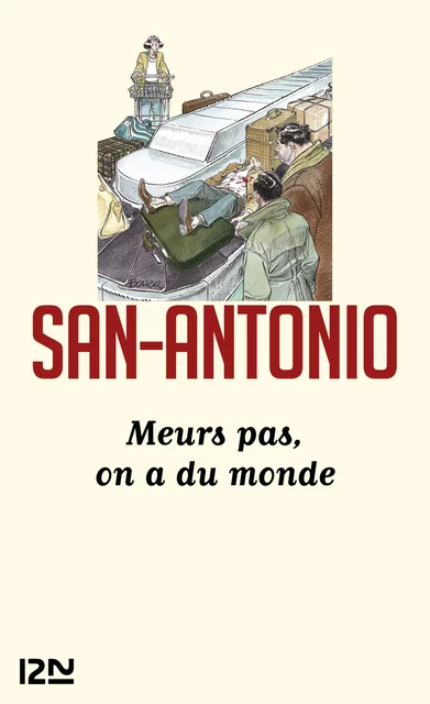 Meurs pas, on a du monde -  San-Antonio - Univers Poche