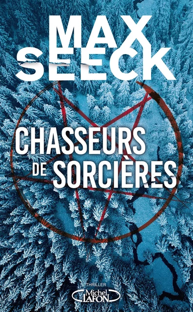 Chasseurs de sorcières - Tome 1 - Max Seeck - Michel Lafon