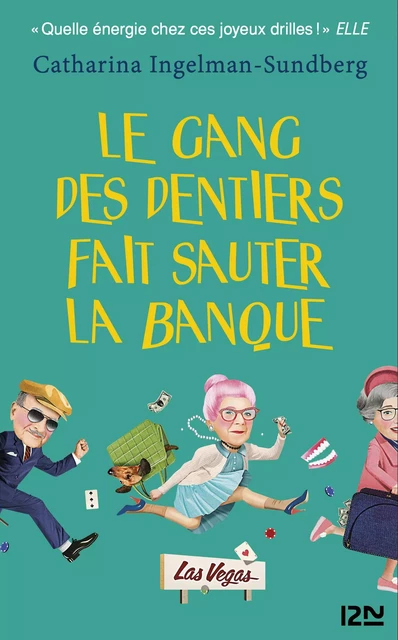 Le gang des dentiers - Catharina Ingelman-Sundberg - Univers Poche