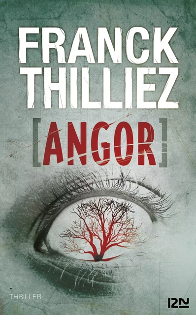 Angor - Franck Thilliez - Univers Poche