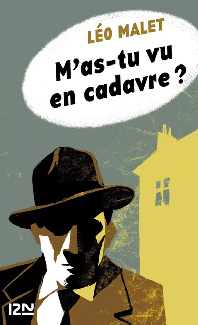 M'as-tu vu en cadavre ? - Léo Malet - Univers Poche