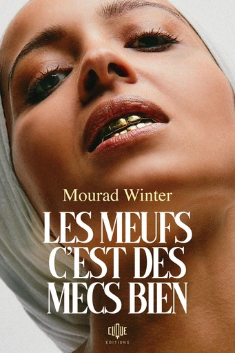 Les meufs c'est des mecs bien - Mourad Winter - Place des éditeurs