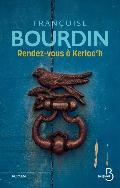 Rendez-vous à Kerloc'h - NOUVELLE EDITION - Françoise Bourdin - Place des éditeurs