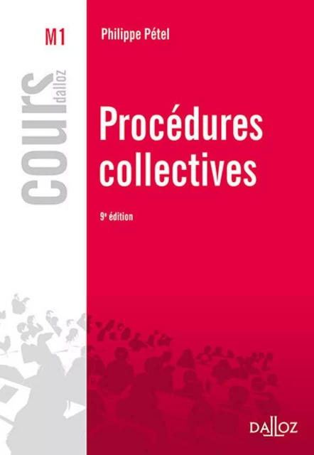 Procédures collectives. 9e éd. - Philippe Pétel - Groupe Lefebvre Dalloz