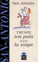 Trempe ton pain dans la soupe