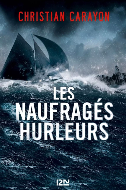 Les Naufragés hurleurs - Christian Carayon - Univers Poche