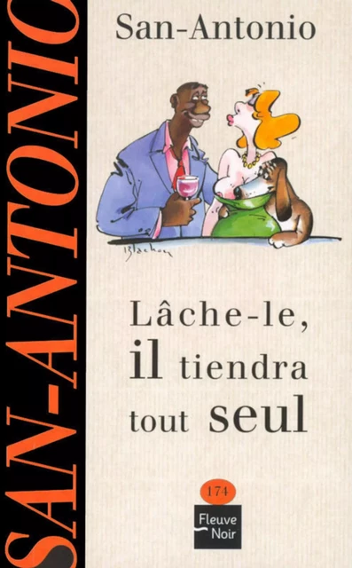 Lâche-le, il tiendra tout seul -  San-Antonio - Univers Poche