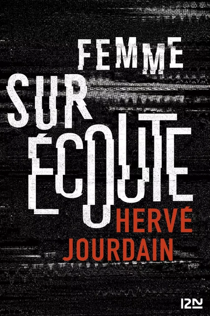 Femme sur écoute - Hervé Jourdain - Univers Poche