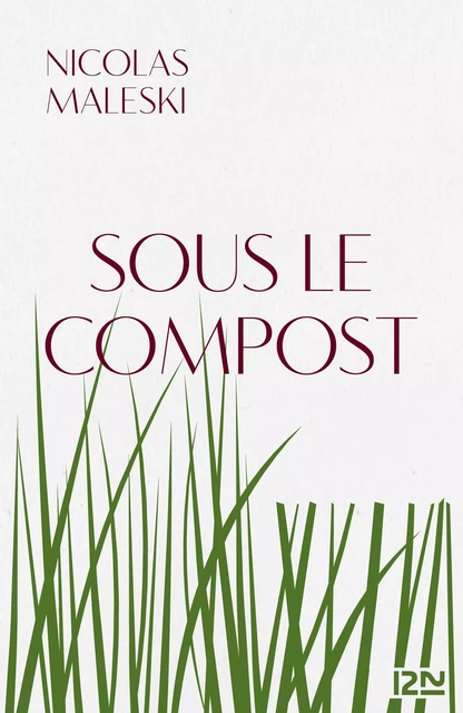 Sous le compost - Nicolas Maleski - Univers Poche