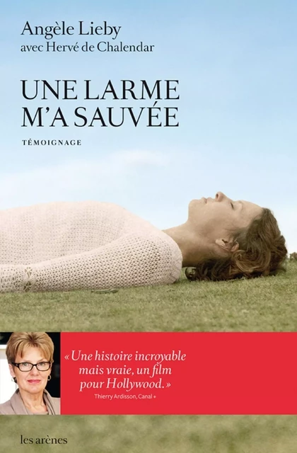 Une larme m'a sauvée - Angèle Lieby, Hervé de Chalendar - Groupe Margot